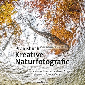 Praxisbuch Kreative Naturfotografie (eBook, ePUB)