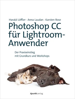 Photoshop CC für Lightroom-Anwender (eBook, ePUB)