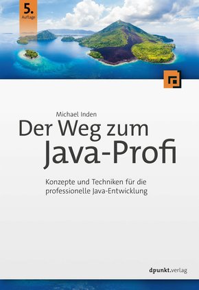 Der Weg zum Java-Profi (eBook, PDF)