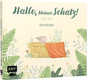 Hallo, kleiner Schatz! - Dein Babyalbum