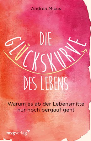 Die Glückskurve des Lebens (eBook, PDF)