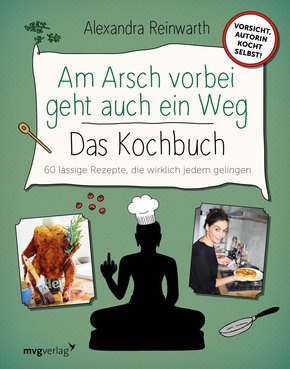 Am Arsch vorbei geht auch ein Weg - Das Kochbuch (eBook, PDF)