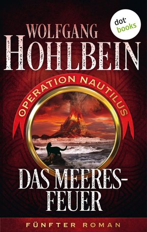 Das Meeresfeuer: Operation Nautilus - Fünfter Roman (eBook, ePUB)