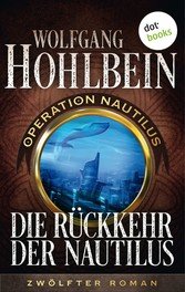 Die Rückkehr der Nautilus: Operation Nautilus - Zwölfter Roman (eBook, ePUB)