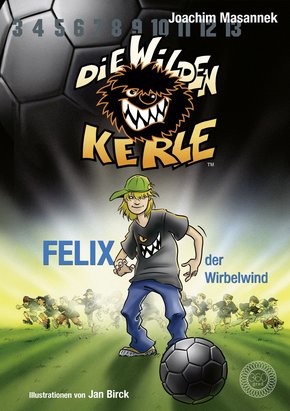 Die Wilden Kerle - Felix, der Wirbelwind (Band 2) (eBook, ePUB)