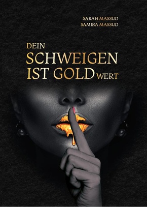 Dein Schweigen ist Goldwert