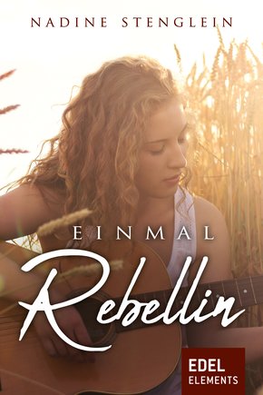 Einmal Rebellin (eBook, ePUB)