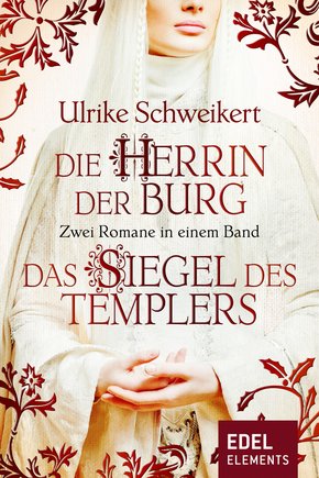 Die Herrin der Burg / Das Siegel des Templers - Zwei Romane in einem Band (eBook, ePUB)