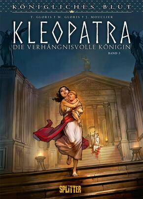 Königliches Blut: Kleopatra. Bd.3 - Bd.3