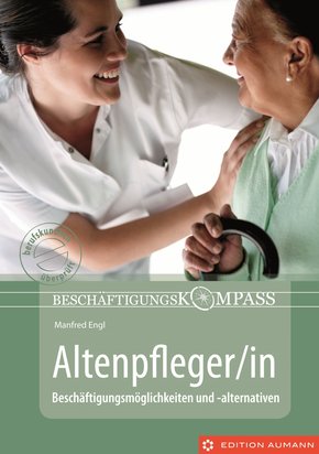 Beschäftigungskompass Altenpfleger/in (eBook, ePUB)