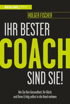 Ihr bester Coach sind Sie! (eBook, PDF)