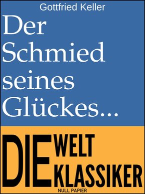 Der Schmied seines Glückes (eBook, PDF)