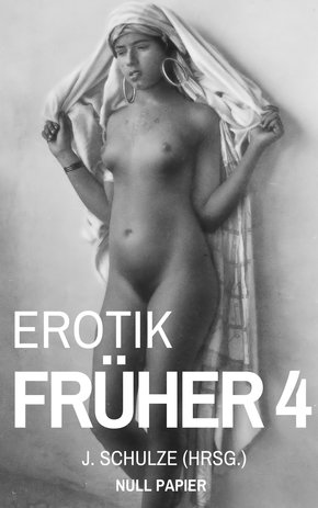 Erotik Früher 4 (eBook, ePUB)