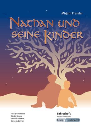 Nathan und seine Kinder - Mirjam Pressler - Lehrerheft - Hauptschule