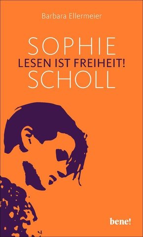Sophie Scholl - Lesen ist Freiheit (eBook, ePUB)