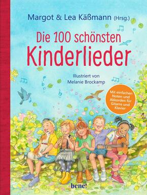Die 100 schönsten Kinderlieder - Mit einfachen Noten und Akkorden für Gitarre und Klavier