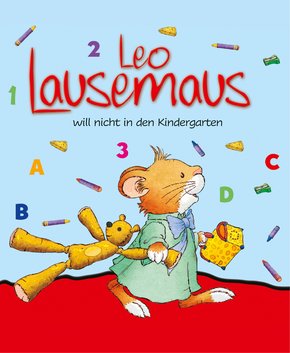 Leo Lausemaus will nicht in den Kindergarten (eBook, ePUB)
