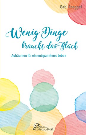 Wenig Dinge braucht das Glück (eBook, ePUB)