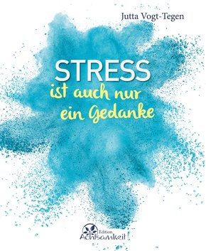 Stress ist auch nur ein Gedanke (eBook, ePUB)