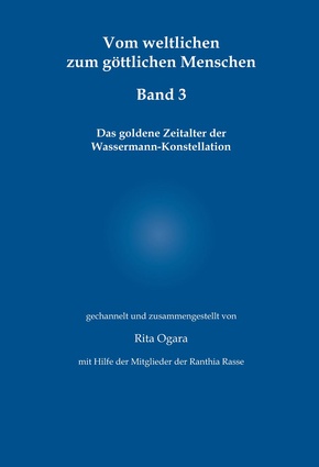Vom weltlichen zum göttlichen Menschen - Band 3