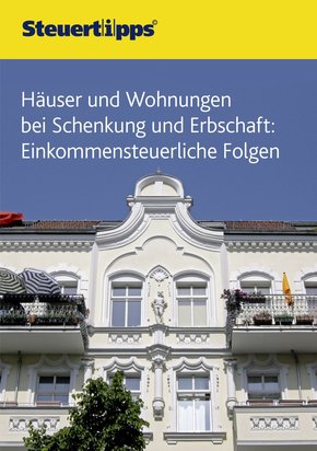 Häuser und Wohnungen bei Schenkung und Erbschaft (eBook, ePUB)