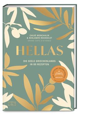 Hellas. Die Seele Griechenlands in 80 Rezepten