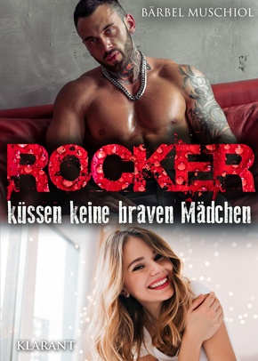 Rocker küssen keine braven Mädchen. Rockerroman