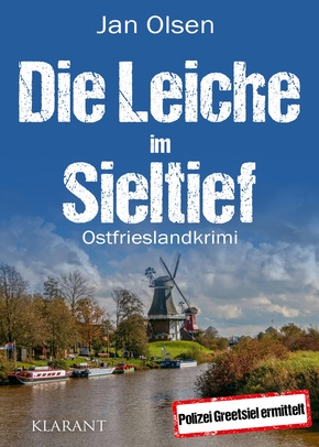 Die Leiche im Sieltief. Ostfrieslandkrimi