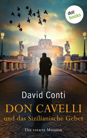 Don Cavelli und das Sizilianische Gebet: Die vierte Mission (eBook, ePUB)