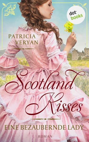 Scotland Kisses - Eine bezaubernde Lady (eBook, ePUB)