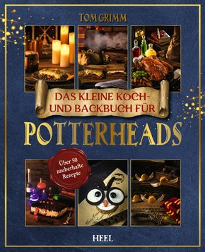 Das kleine Koch- und Backbuch für Potterheads (eBook, ePUB)
