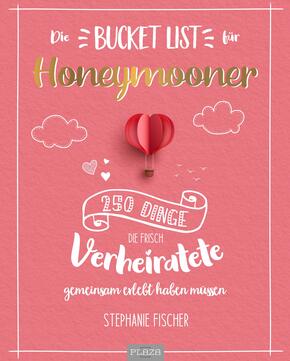Die Bucket List für Honeymooner