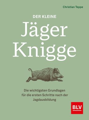Der kleine Jäger-Knigge (eBook, ePUB)