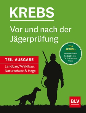 Vor und nach der Jägerprüfung - Teilausgabe Landbau/Waldbau, Naturschutz & Hege (eBook, ePUB)