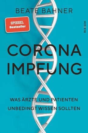 Corona-Impfung - Was Ärzte und Patienten unbedingt wissen sollten