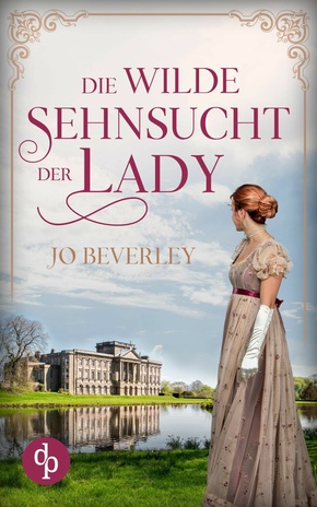 Die wilde Sehnsucht der Lady (eBook, ePUB)
