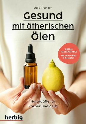 Gesund mit ätherischen Ölen (eBook, PDF)