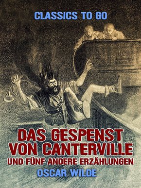 Das Gespenst von Canterville und fünf andere Erzählungen (eBook, ePUB)