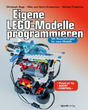 Eigene LEGO®-Modelle programmieren (eBook, PDF)