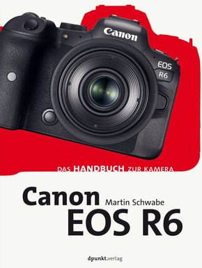 Canon EOS R6 (eBook, PDF)