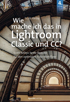 Wie mache ich das in Lightroom Classic und CC? (eBook, ePUB)