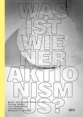 Was ist Wiener Aktionismus?