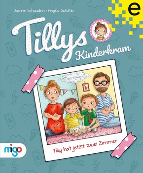 Tillys Kinderkram. Tilly hat jetzt zwei Zimmer (eBook, ePUB)