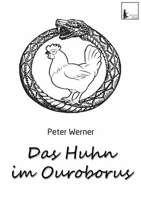 Das Huhn im Ouroborus (eBook, ePUB)