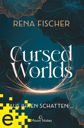 Cursed Worlds 1. Aus ihren Schatten ... (eBook, ePUB)