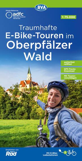 ADFC-Regionalkarte Traumhafte E-Bike-Touren im Oberpfälzer Wald, 1:75.000, mit Tagestourenvorschlägen, reiß- und wetterf