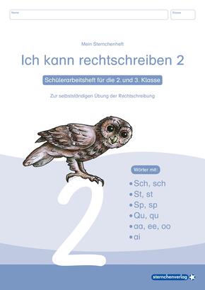 Ich kann rechtschreiben 2 - Schülerarbeitsheft für die 2. und 3. Klasse - neues Design - H.2