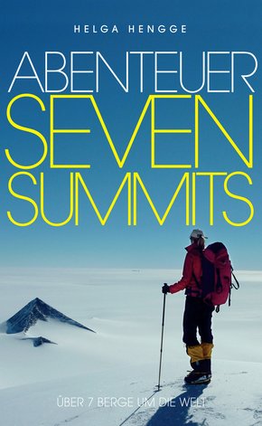 Abenteuer Seven Summits (eBook, ePUB)