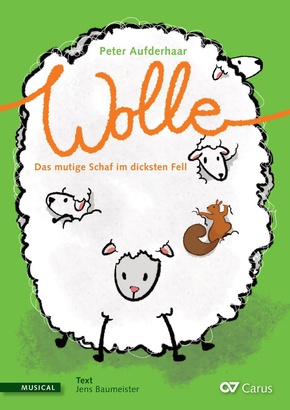 Wolle. Das mutige Schaf im dicksten Fell (Klavierauszug)