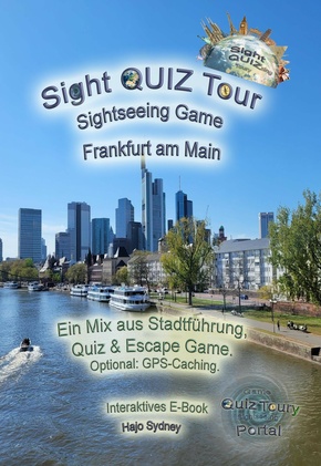 Sight QUIZ Tour - Sightseeing Game - Frankfurt am Main (eBook, ePUB)